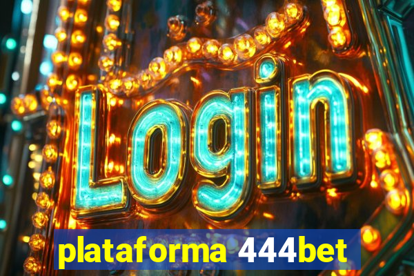 plataforma 444bet